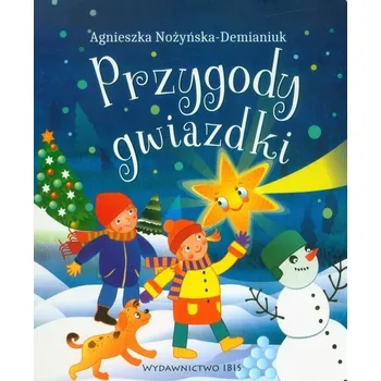 Umění Przygody świątecznej gwiazdki Agnieszka Nożyńska-Demianiuk