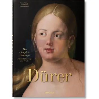 Umění Albrecht Dürer. The Complete Paintings. XXL - Christof Metzger, Julia Zaunbauer