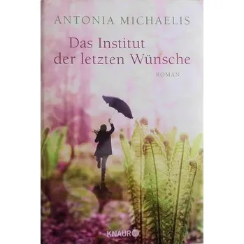 Ústav posledních přání: Román