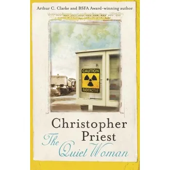 Beletrie pro dospělé The Quiet Woman - Christopher Priest