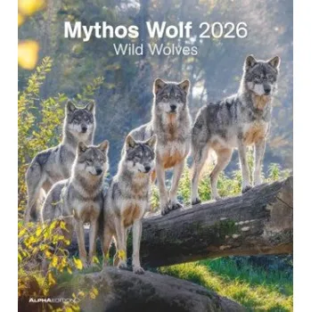 Diář Mythos Wolf 2026 - Foto-Kalender - Wand-Kalender - 30x34: Wild Wolves – Alpha Edition GmbH & Co. KG (NL)