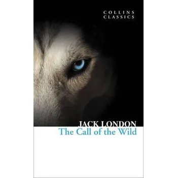 Cizí jazyk The Call of the Wild (Collins Classics)