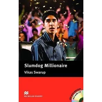 Cizojazyčná kniha Slumdog Millionnaire:Intermediate Level / with gratis CD/Macmillan Readers