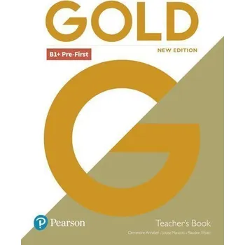 Anglický jazyk Gold New Edition B1 + Pre-First Teacher´s Book with Online Access