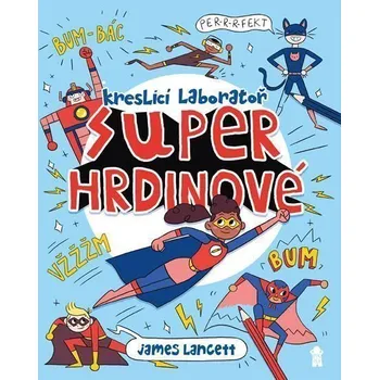 Superhrdinové: Kreslicí laboratoř