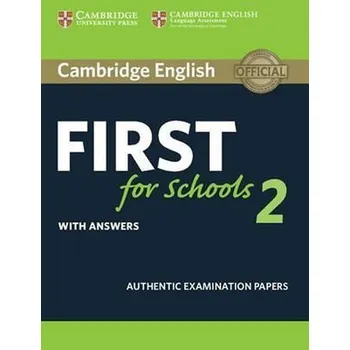 Anglický jazyk Cambridge English First for Schools 2 Student´s Book with answers