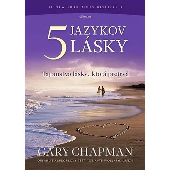 5 jazykov lásky: Tajomstvo lásky, ktorá pretrvá Kniha