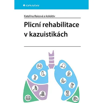 Plicní rehabilitace v kazuistikách Kniha