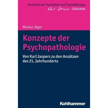 Konzepte der Psychopathologie - Jäger, Markus