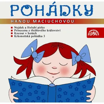 Pohádky s Hanou Maciuchovou - Božena Šimková, Helena Lisická, Markéta Zinnerová, Pavel Grym, František Hrubín (mp3 audiokniha)