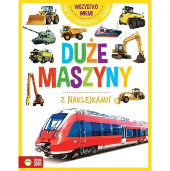 Umění Wszystko wiem! Duże maszyny Kolektiv autorů