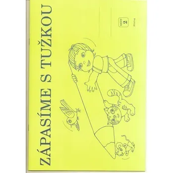 Zápasíme s tužkou 2 - Pracovní sešit pro 1. ročník