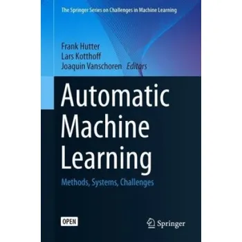 Cizojazyčná kniha Automated Machine Learning (Frank Hutter,Lars Kotthoff,Joaquin Vanschoren)(Pevná)