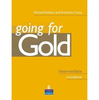 Cizí jazyk Going For Gold Intermediate Coursebook