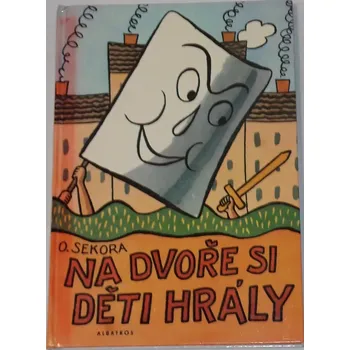 Pohádka Sekora Ondřej - Na dvoře si děti hrály