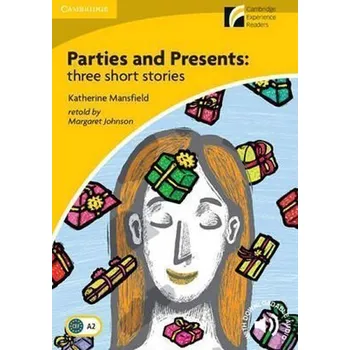 Učebnice Parties and Presents: Three Short Stories Level 2 Elementary/Lower-intermediate
