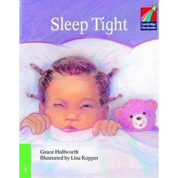 Cizí jazyk Cambridge Storybooks 3: Sleep Tight: Grace Hallworth