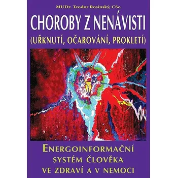 Choroby z nenávisti: Energoinformační systém člověka ve zdraví a v nemoci Kniha