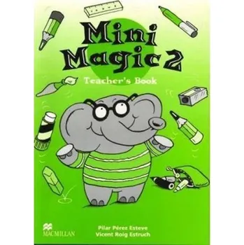 Anglický jazyk Mini Magic level 2: Teacher´s Book