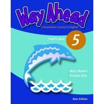 Anglický jazyk Way Ahead New Edition 5: Pupils Book
