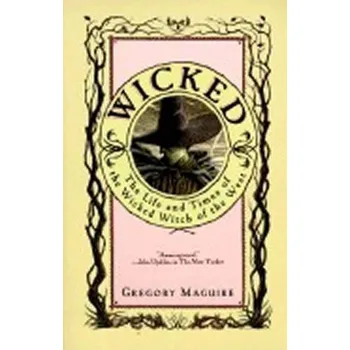 Cizojazyčná kniha Wicked : The Life and Times of the Wicked Witch of the West, 1. vydání