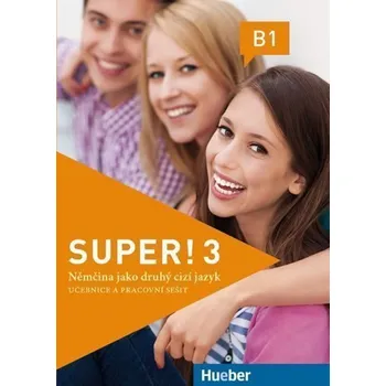 Německý jazyk Super! 3 - Digitalisiertes Kurs- und Arbeitsbuch + CD zum AB (Tschechisch)