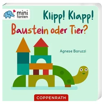 První čtění Klipp! Klapp! Baustein oder Tier? - Baruzzi, Agnese