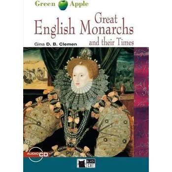 Anglický jazyk Great English Monarchs and their Times + CD (Black Cat Readers Level 2 Green Apple Edition)