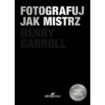 Fotografuj jak mistrz