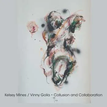 Zahraniční hudba CD Kelsey Mines: Collusion And Collaboration 2025