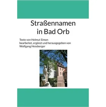 Straßennamen in Bad Orb - Hessberger, Wolfgang