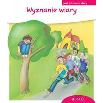 Wyznanie wiary. Mali Odkrywcy Wiary - Möller, Silvia