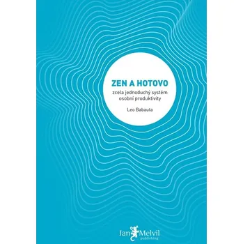 Umění Zen a hotovo