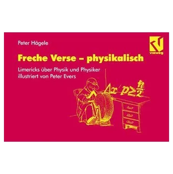 Freche Verse - physikalisch - Hägele, Peter