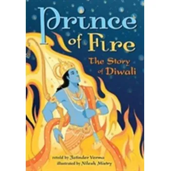 Prince of Fire: The Story of Diwali - Verma, Jatinder