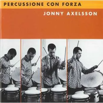 Zahraniční hudba CD Jonny Axelsson: Percussione Con Forza 2000