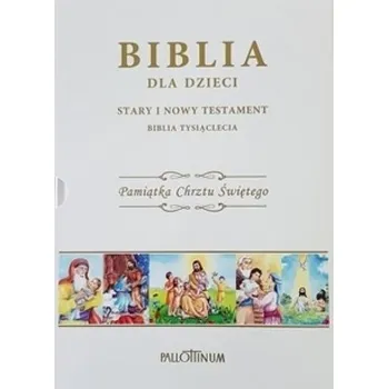 Biblia dla dzieci (chrzest) - praca zbiorowa