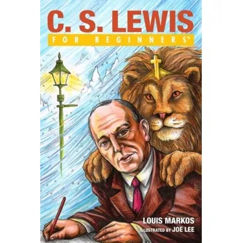Literární biografie C.S. Lewis for Beginners - Markos, Louis