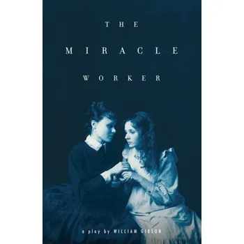 The Miracle Worker - William Gibson [EN] (2008, Brožovaná, Scribner)