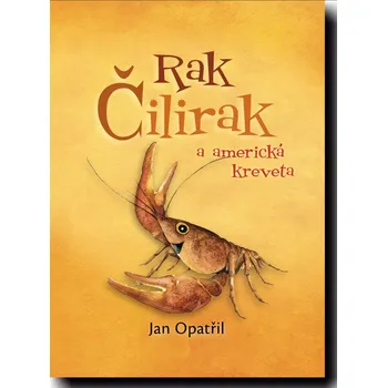 Pohádka Rak Čilirak a Americká Kreveta