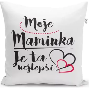 Polštář Sablio Polštář Moje maminka je ta nejlepší: 40x40 cm