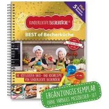 Kinderleichte Becherküche - BEST of Becherküche - Wenz, Birgit [DE] (2023, Brožovaná, Lazy Fascist Press)