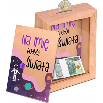 Pokladnička Dřevěná Pokladnička s okénkem NA DOBÝVÁNÍ SVĚTA JMÉNO DÍTĚTE Jako Dárek