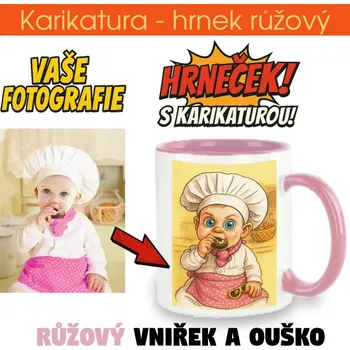 Žertovný předmět Hrnek růžový - karikatura - potisk pouze jedné strany s karikaturou