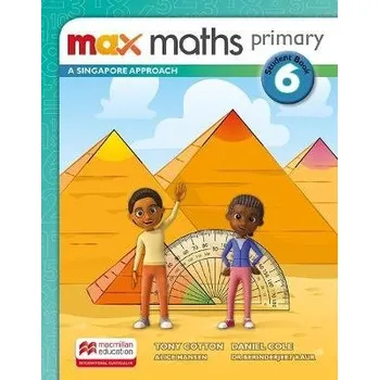 Kniha Max Maths Primary A Singapore Approach Grade 6 Student Book