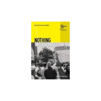 Nothing Personal? - Gill, Nick (University of Exeter, UK)