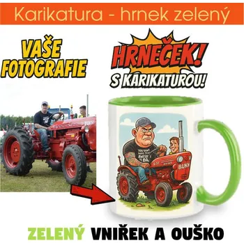 Žertovný předmět Hrnek zelený - karikatura - potisk pouze jedné strany s karikaturou