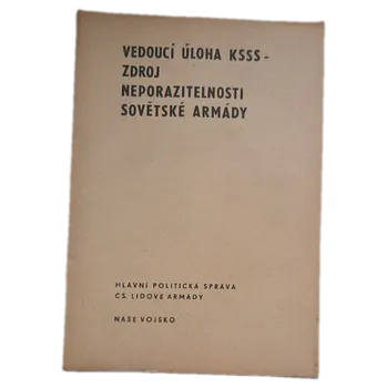 Vedoucí úloha KSSS - zdroj neporazitelnosti Sovětské armády - ANTIKVARIÁT (Zdeněk Pergner)