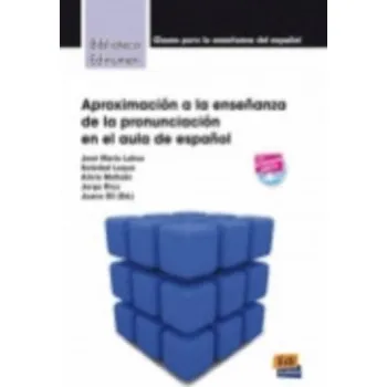 Cizojazyčná kniha Aproximacion Ensenanza De Pronunciacion (Alicia Mellado Prado,Álvaro García Santa-Cecilia,Jorge Rico Ródenas,José María Lahoz Bengoechea,Juana Gil Fernández,Soledad Luque Delgado)(Brožovaná)
