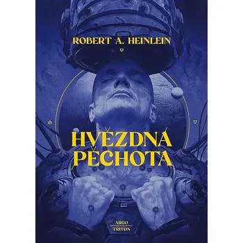 Hvězdná pěchota - Robert A. Heinlein (2021, brožovaná)